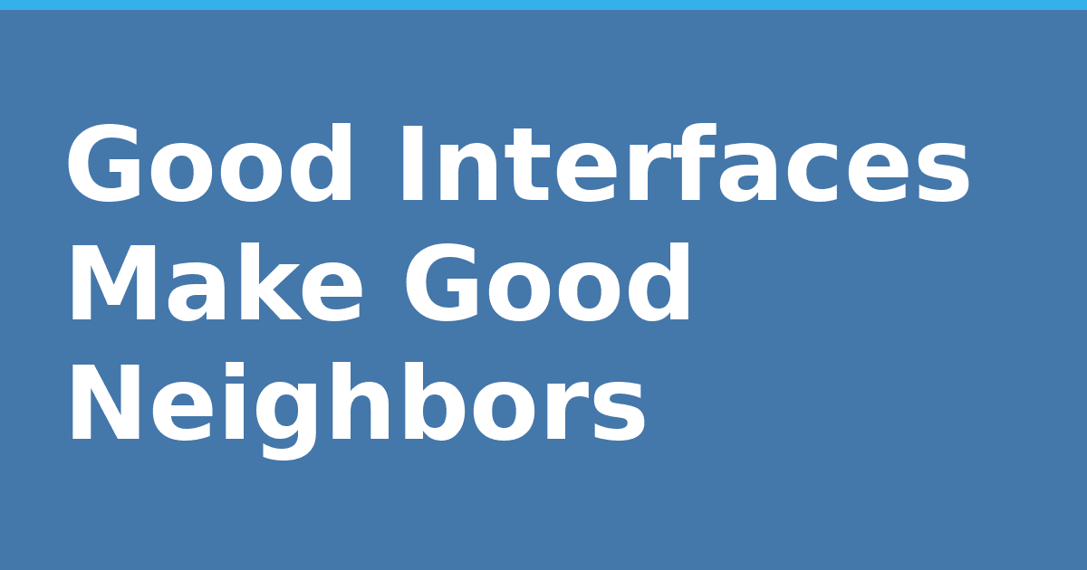 Boas interfaces fazem bons vizinhos
