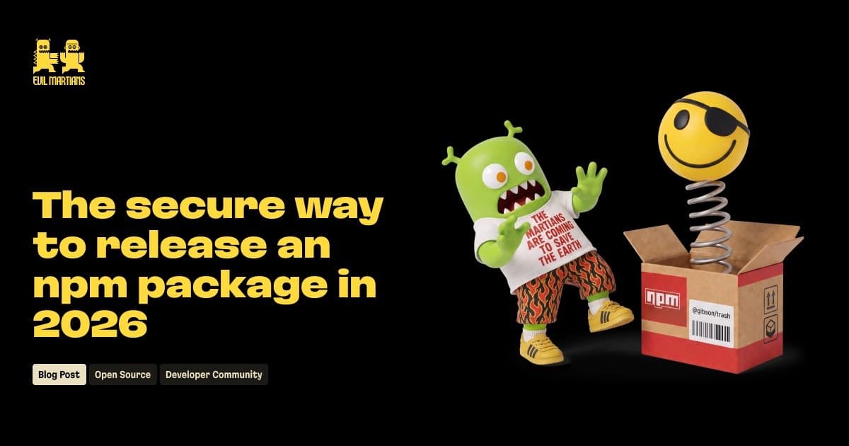 A forma segura de publicar um pacote npm em 2026