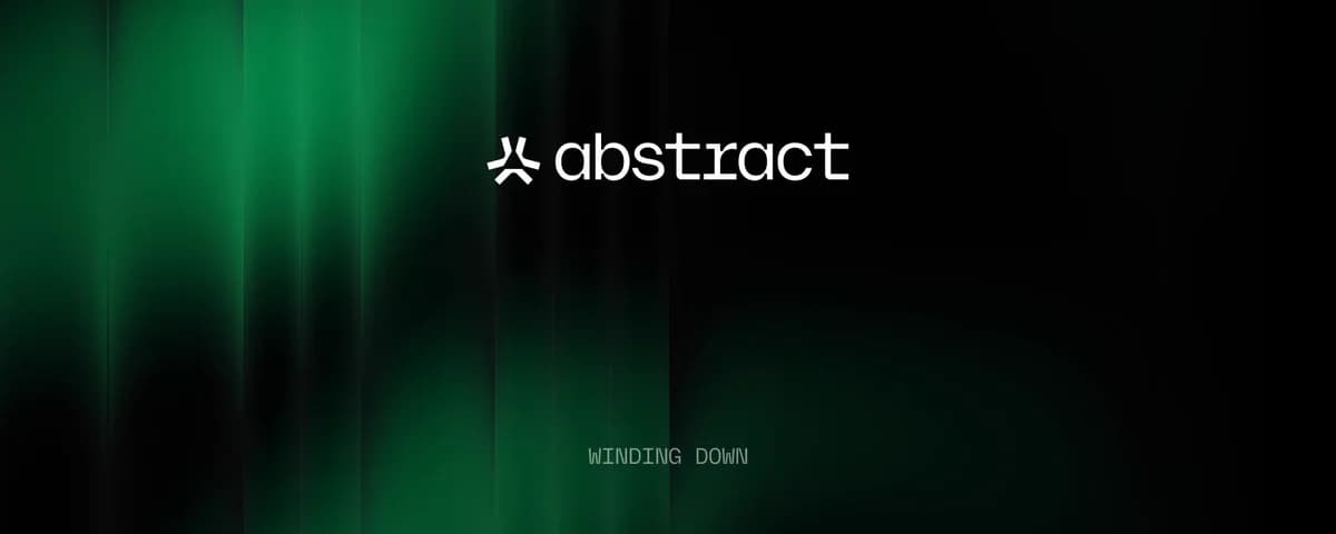 Abstract, Layer 2 do Ethereum focada no consumidor, Anuncia Encerramento