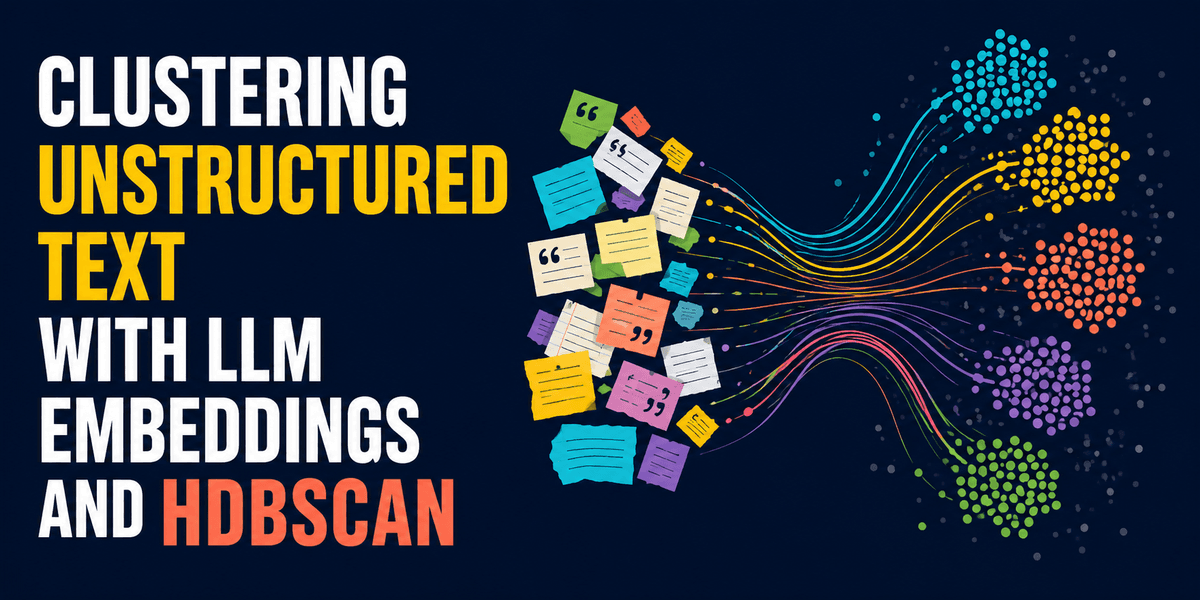Agrupando textos não estruturados com embeddings de LLM e HDBSCAN