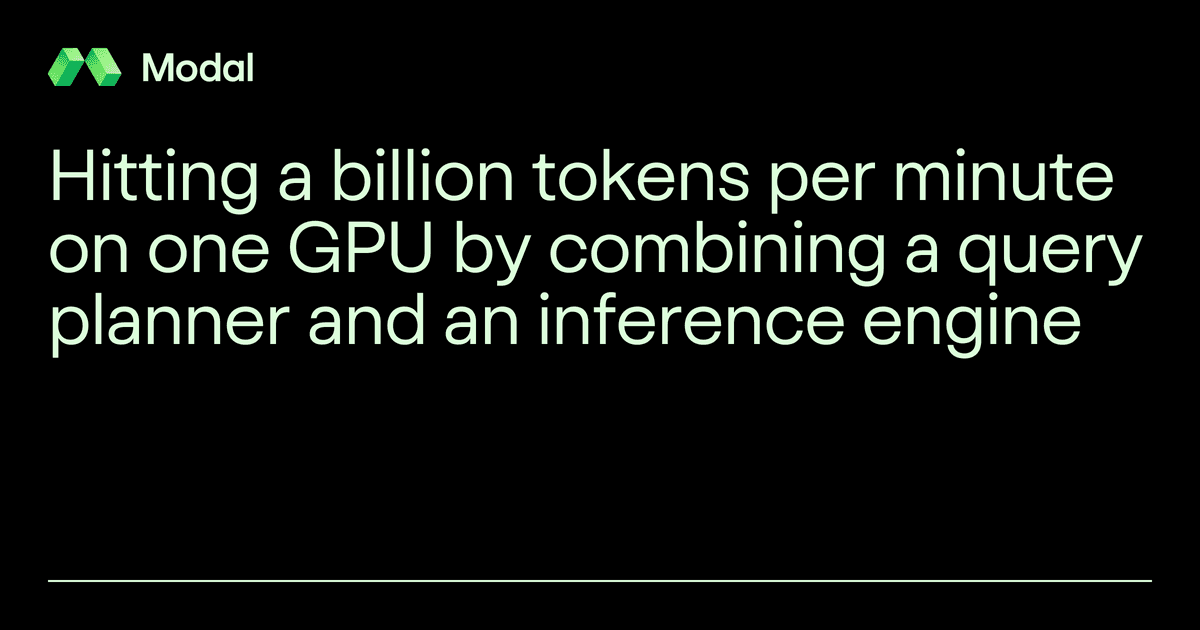 Alcançando um bilhão de tokens por minuto em uma única GPU combinando um query planner e um inference engine