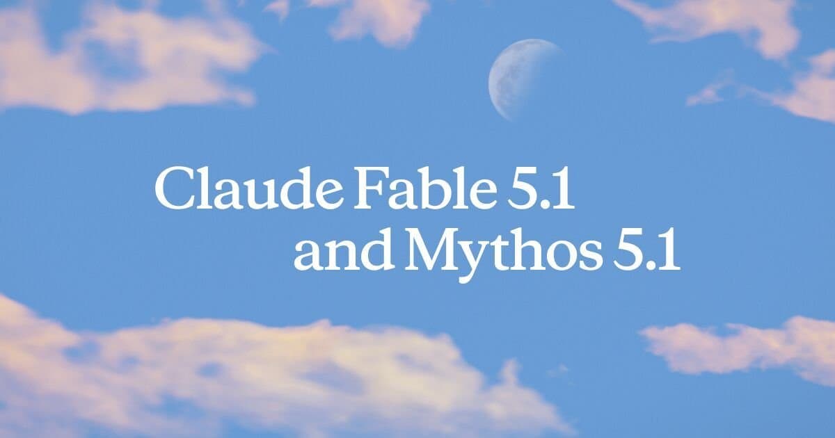 Anthropic lança Claude Fable 5.1 e Claude Mythos 5.1 para impulsionar codificação e pesquisa científica