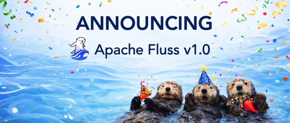 Apache Fluss 1.0 Lança Fundação de Dados em Tempo Real para IA