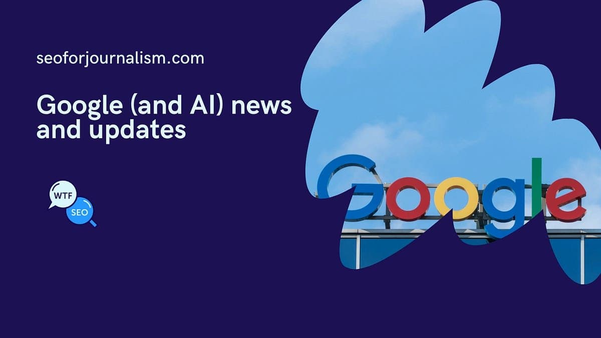 Atualizações do Google e da IA impactam tráfego de editores e estratégias de conteúdo