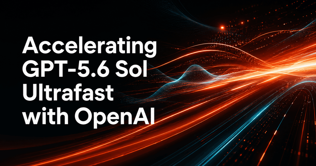Cerebras e OpenAI Aceleram GPT-5.6 Sol Ultrafast com Novo Nível de Serviço