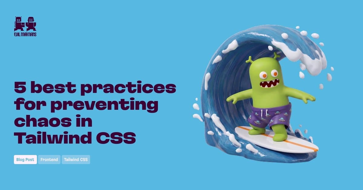 Cinco boas práticas para prevenir o caos no desenvolvimento com Tailwind CSS