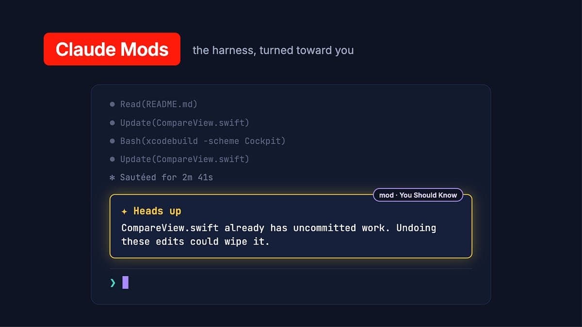 Claude Mods: inverter o harness para que ele sirva ao humano