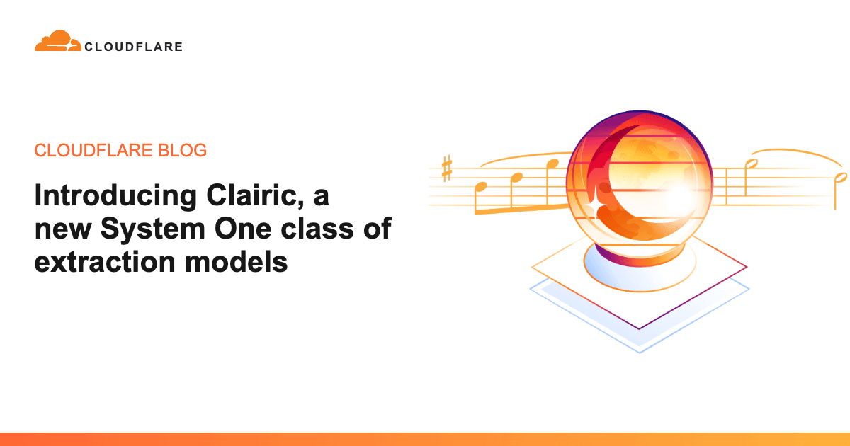 Cloudflare apresenta Clairic: novo modelo de extração System One para dados não estruturados