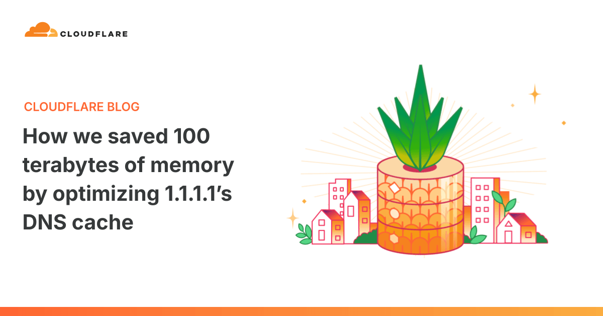 Cloudflare economiza 100 terabytes de memória otimizando cache DNS do 1.1.1.1