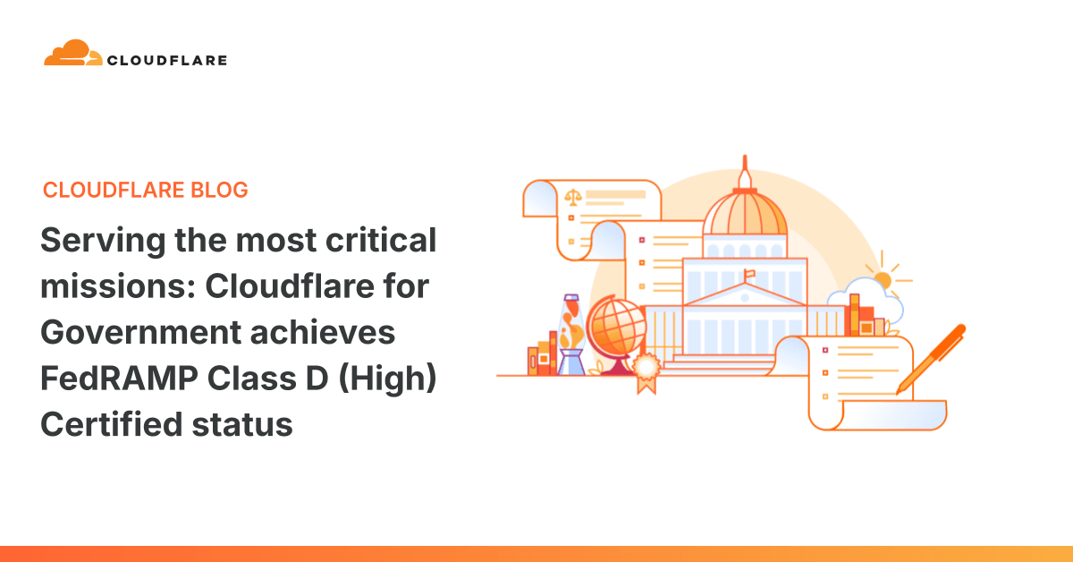Cloudflare for Government Conquista Certificação FedRAMP Class D (High)