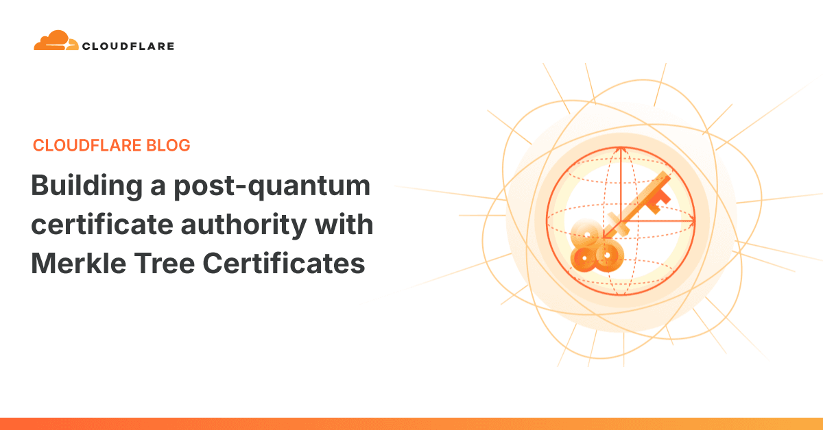 Cloudflare Lança Autoridade Certificadora Pós-Quântica com Merkle Tree Certificates Gratuitos