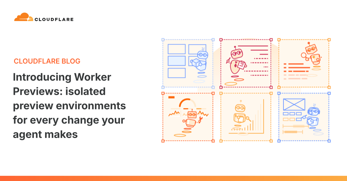 Cloudflare Lança Worker Previews para Ambiente de Desenvolvimento Isolédo e Produtivo