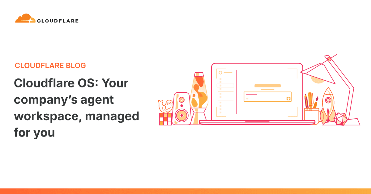 Cloudflare OS: A Solução de Workspace de Agentes para Sua Empresa, Agora Totalmente Gerenciada