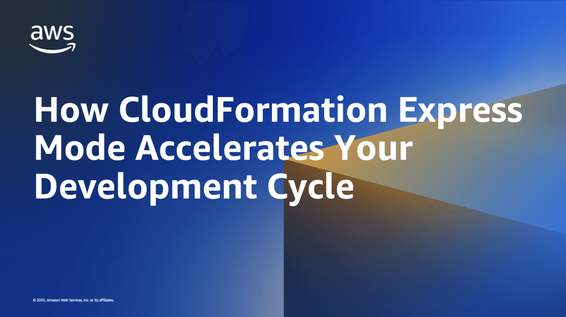 Como o modo Express do CloudFormation acelera seu ciclo de desenvolvimento