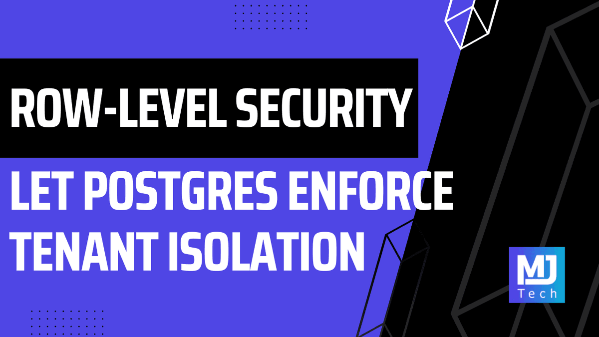Como o PostgreSQL Garante o Isolamento de Tenants via Row-Level Security