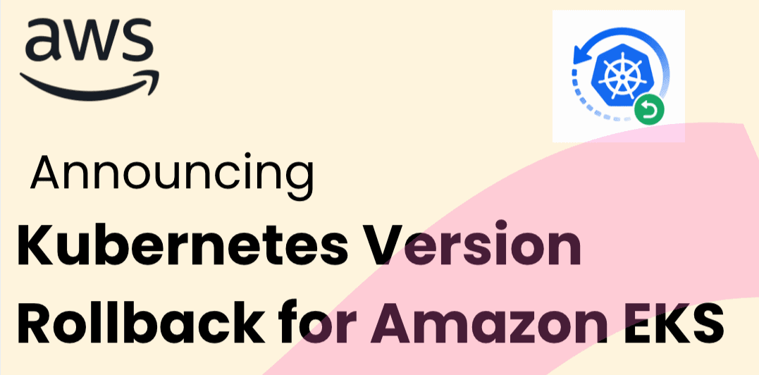 Como reverter atualizações de versão do Kubernetes no Amazon EKS com segurança