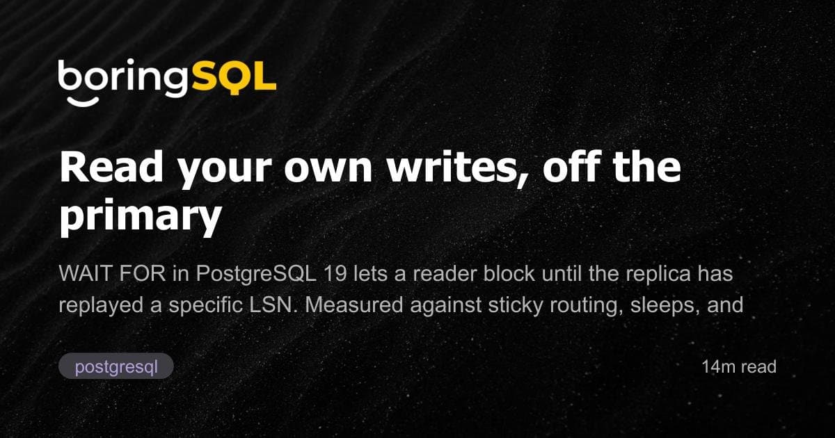 Consistência de leitura em réplicas com o novo WAIT FOR LSN do PostgreSQL 19