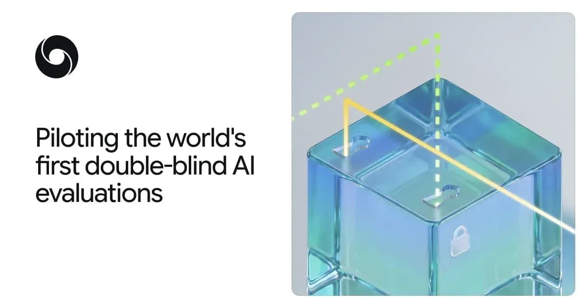 DeepMind pioneira em avaliações duplo-cegas para modelos de IA