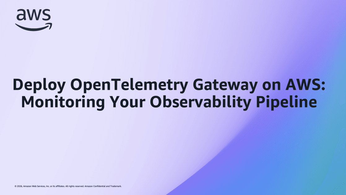 Deploy de Gateway OpenTelemetry Auto-Monitorado na AWS para Observability