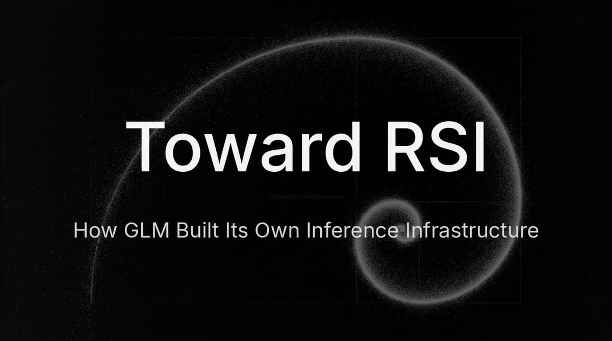 Em Direção à Autorrecursividade: Como o GLM Construiu Sua Própria Infraestrutura de Inference