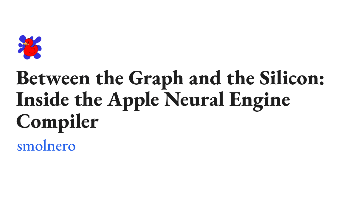 Entre o Grafo e o Silício: Por Dentro do Compilador Apple Neural Engine