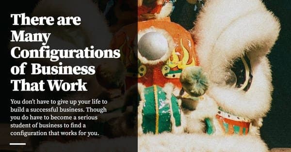 Feature image for There are Many Configurations of Business That Work