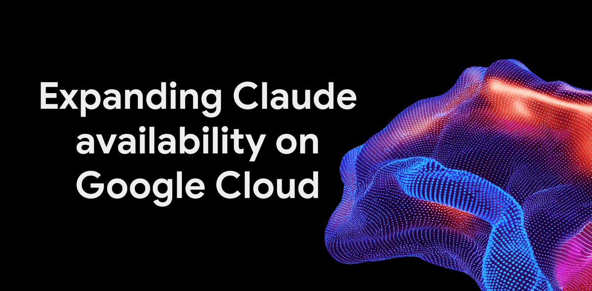 Google Cloud amplia disponibilidade do Claude e oferece mais opções de deployment