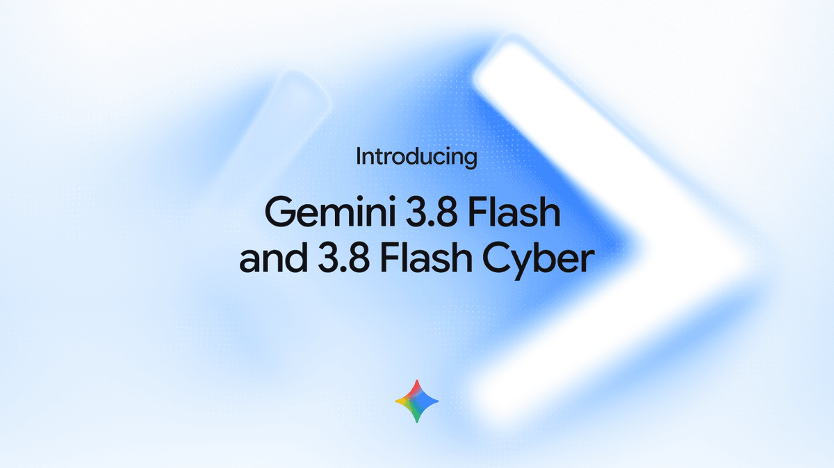 Google lança Gemini 3.8 Flash com melhorias em código e agentes, e versão Cyber para segurança