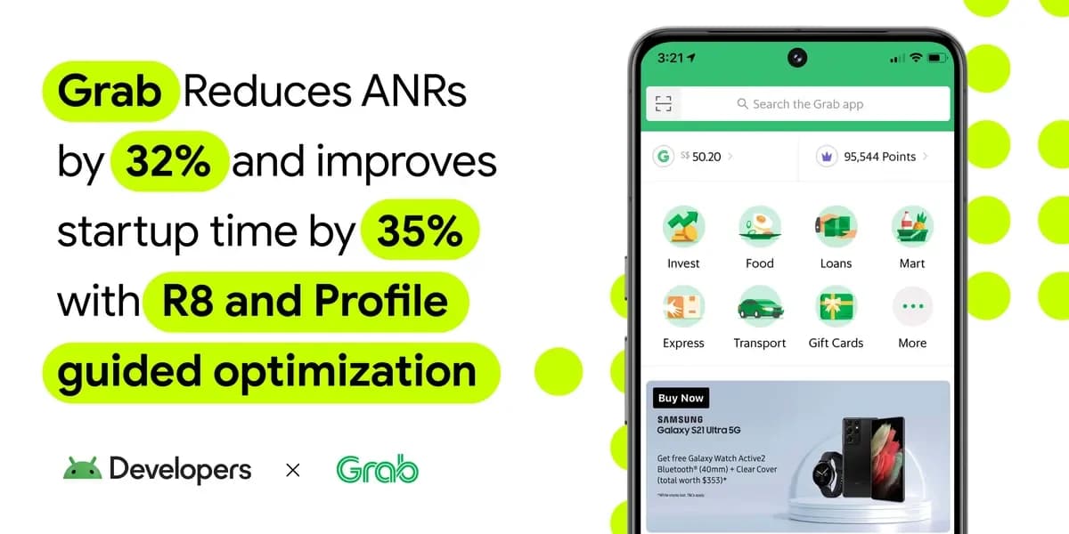 Grab corta ANRs em 32% e acelera o startup em 35% com R8 e Baseline Profiles