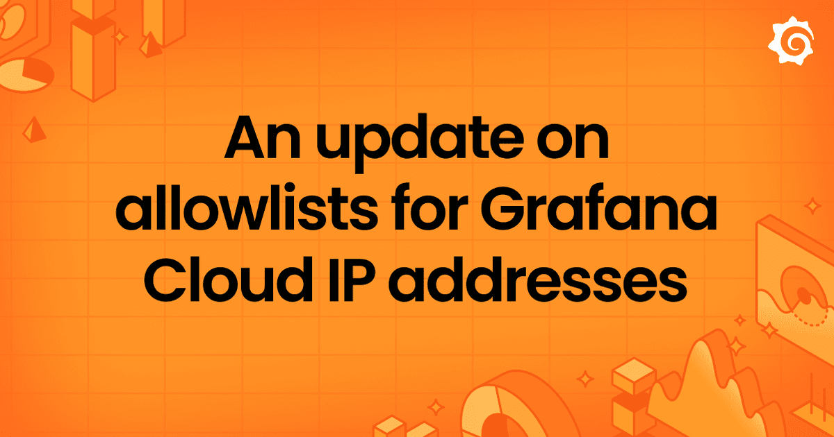 Grafana Cloud: nova API unificada de allowlists com JSON estruturado