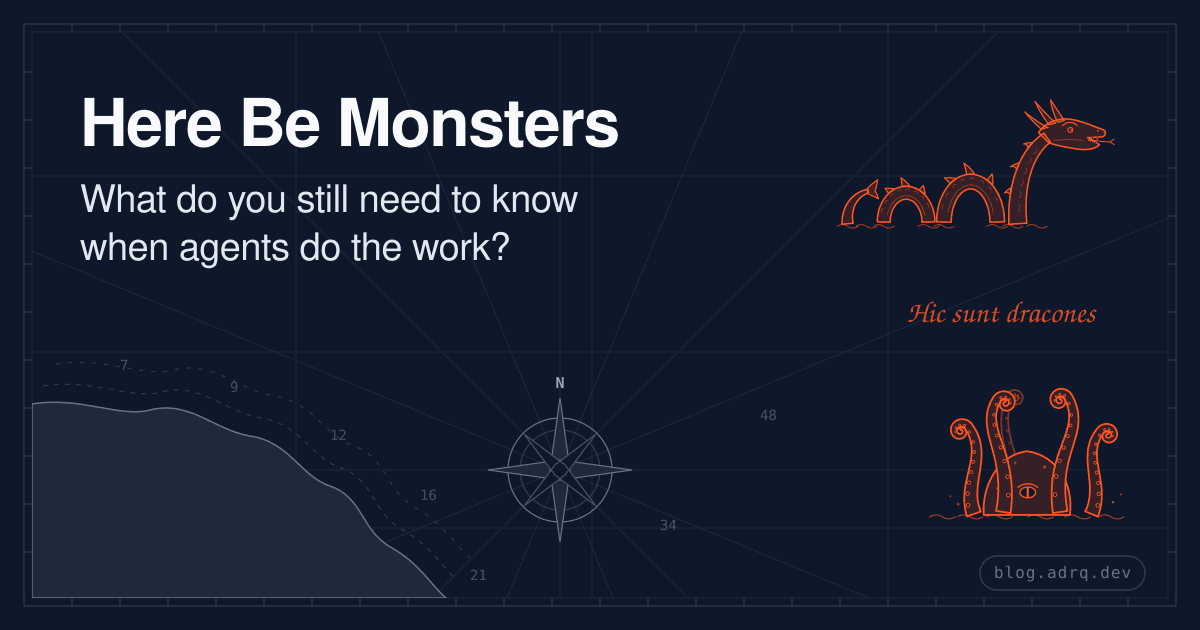 Here Be Monsters: o que você ainda precisa saber quando agentes fazem o trabalho?