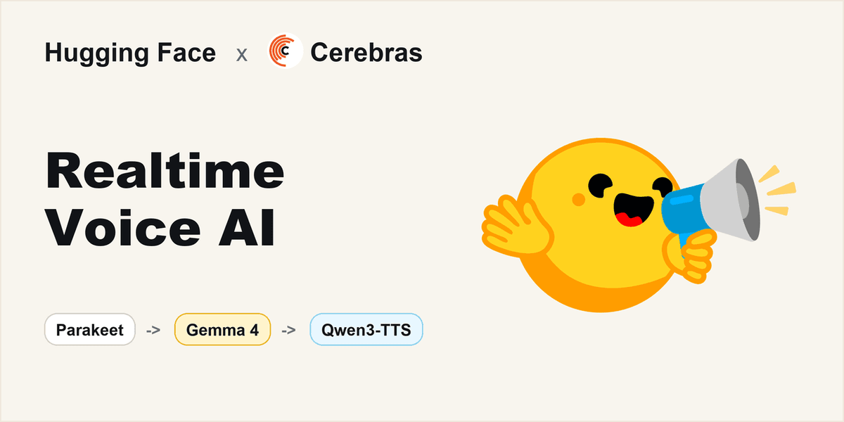 Hugging Face e Cerebras levam o Gemma 4 para IA de voz em tempo real