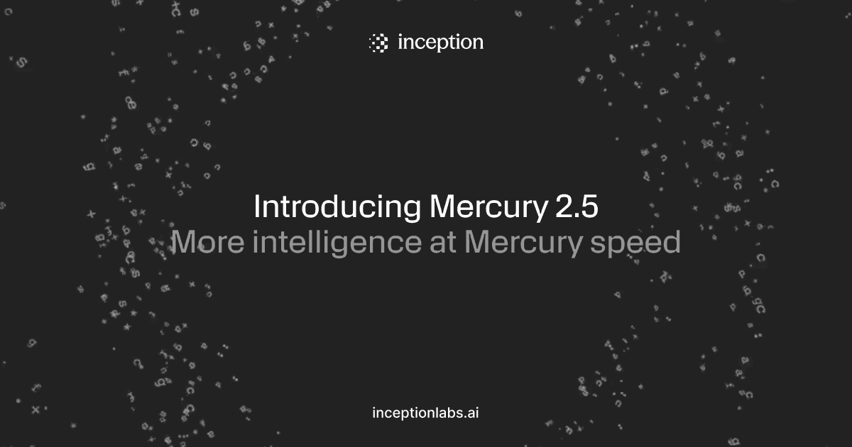 Inception Labs lança Mercury 2.5: Desempenho e Inteligência Aprimorados para LLMs