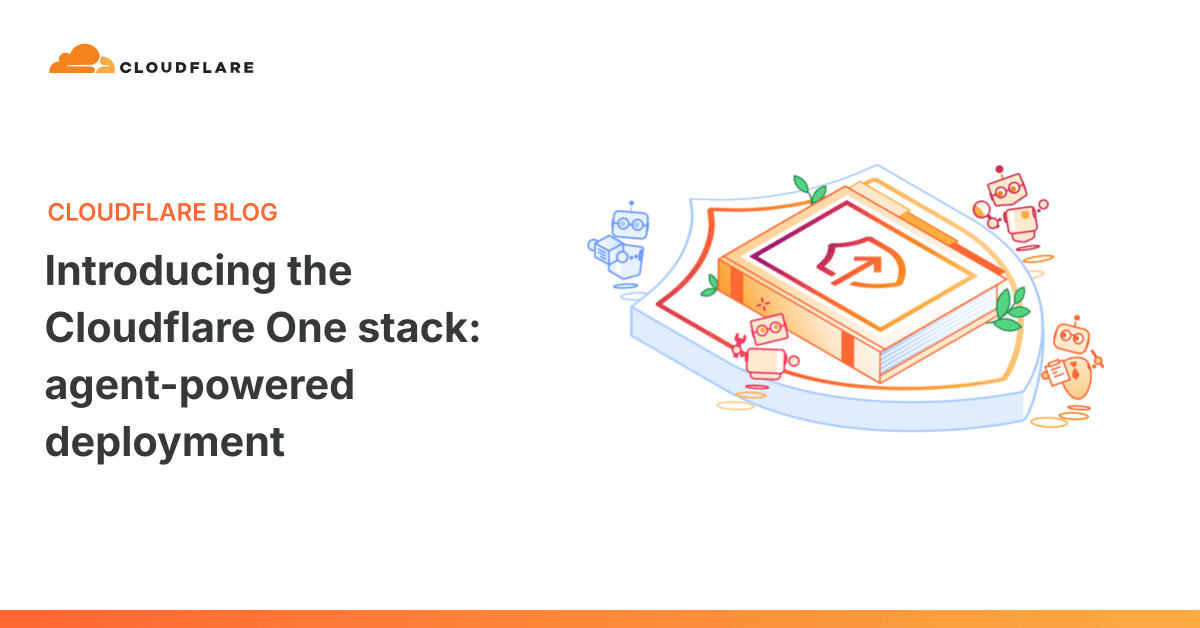 Cloudflare One lança stack com agentes para automação de Zero Trust em infraestrutura e SASE