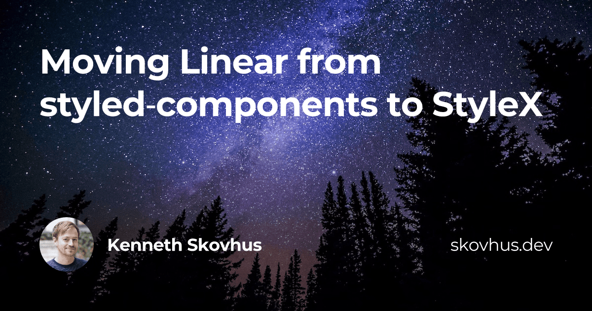 Linear migra de styled-components para StyleX