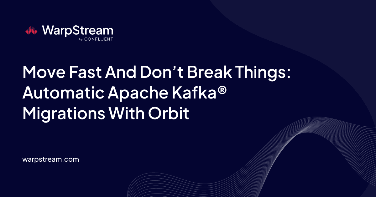 Migrações automáticas de Apache Kafka com Orbit