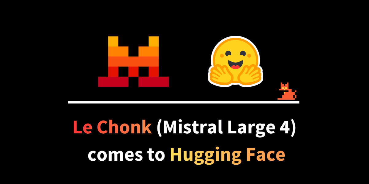 Mistral Large 4 (Le Chonk) chega ao Hugging Face com foco em cibersegurança, agentes de código e multimodalidade