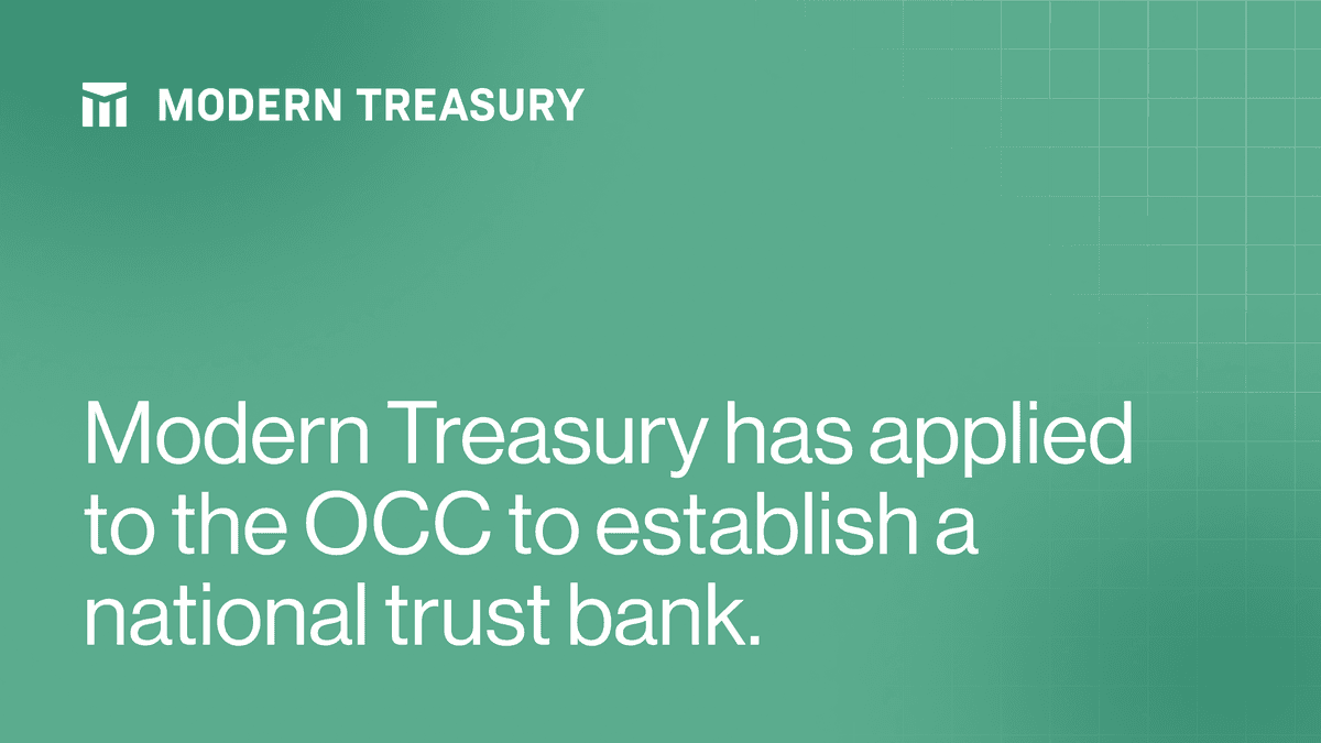 Modern Treasury solicita licença para banco fiduciário nacional