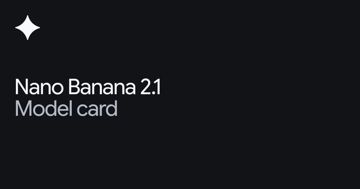 Nano Banana 2.1: Novo membro da série Gemini 3 com capacidade multimodal e janela de contexto de 1 milhão de tokens