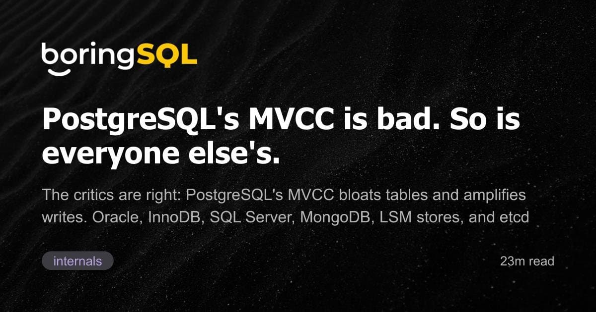 O MVCC do PostgreSQL é problemático, e os outros também são