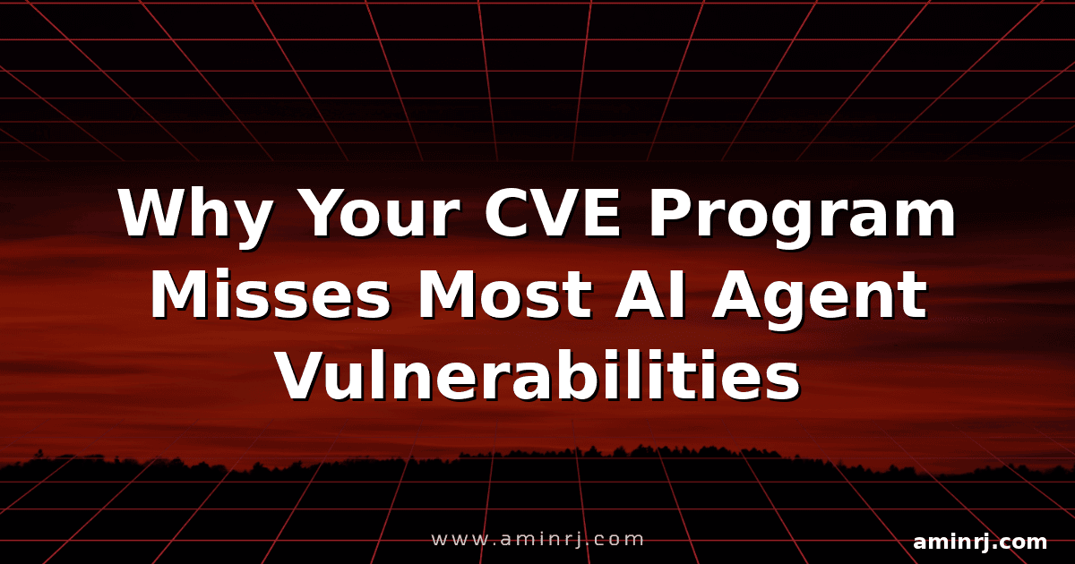 Por que programas de CVE ignoram a maioria das vulnerabilidades em agentes de IA