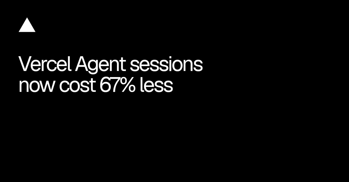 Sessões do Vercel Agent ficam, em média, 67% mais baratas