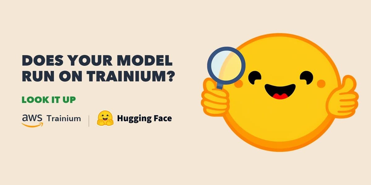 Hugging Face lança Space que mostra quais modelos do Hub rodam no AWS Trainium