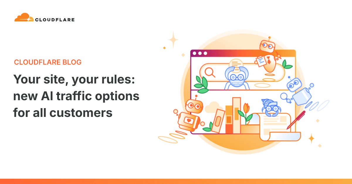 Seu site, suas regras: Cloudflare lança novas opções de controle de tráfego de IA para todos os clientes