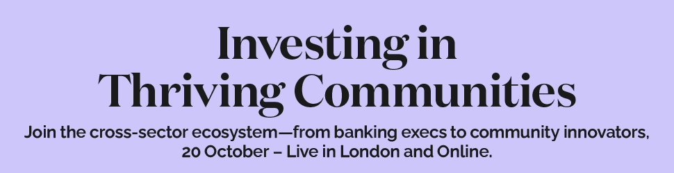 Sustainable Finance Live 2026 - Investing in Thriving Communities - Join us on 20 October 2026 - Live in London and Online