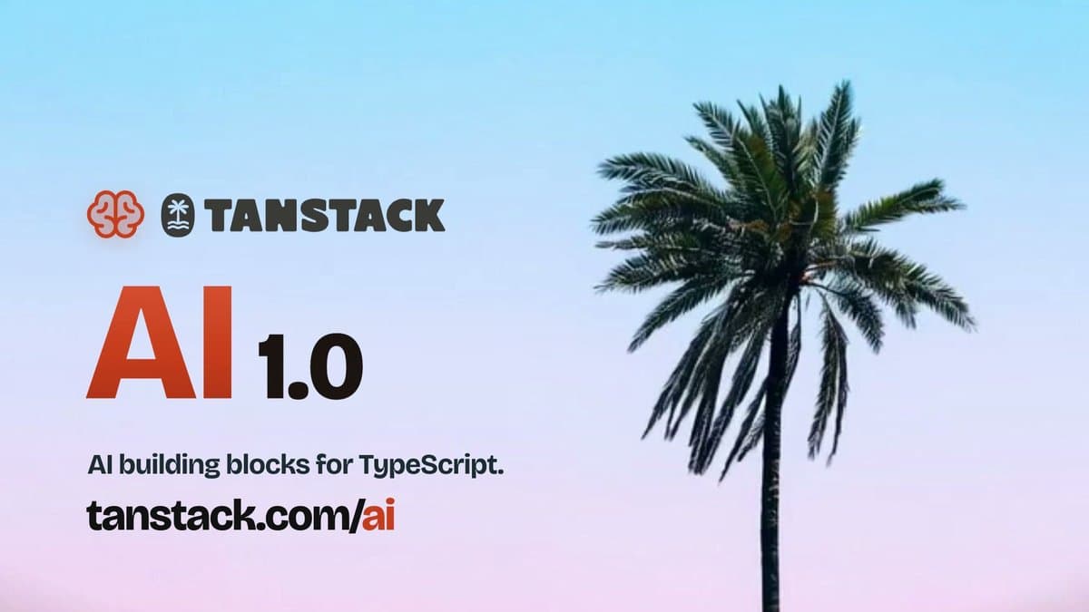 TanStack AI chega à versão 1.0 mantendo a liberdade de escolha de provedor e framework