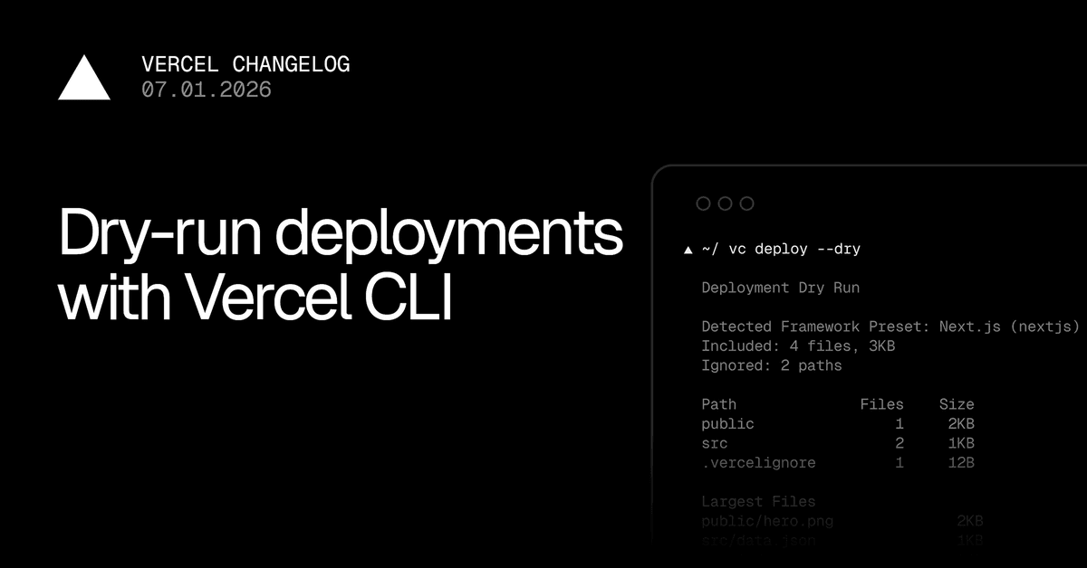 Vercel CLI agora permite realizar deploys em modo dry-run