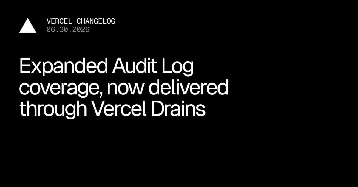 Vercel expande cobertura de logs de auditoria, agora entregues via Vercel Drains