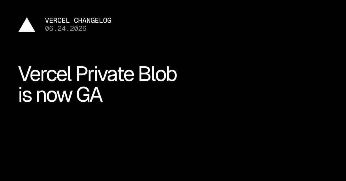 Vercel Private Blob entra em disponibilidade geral