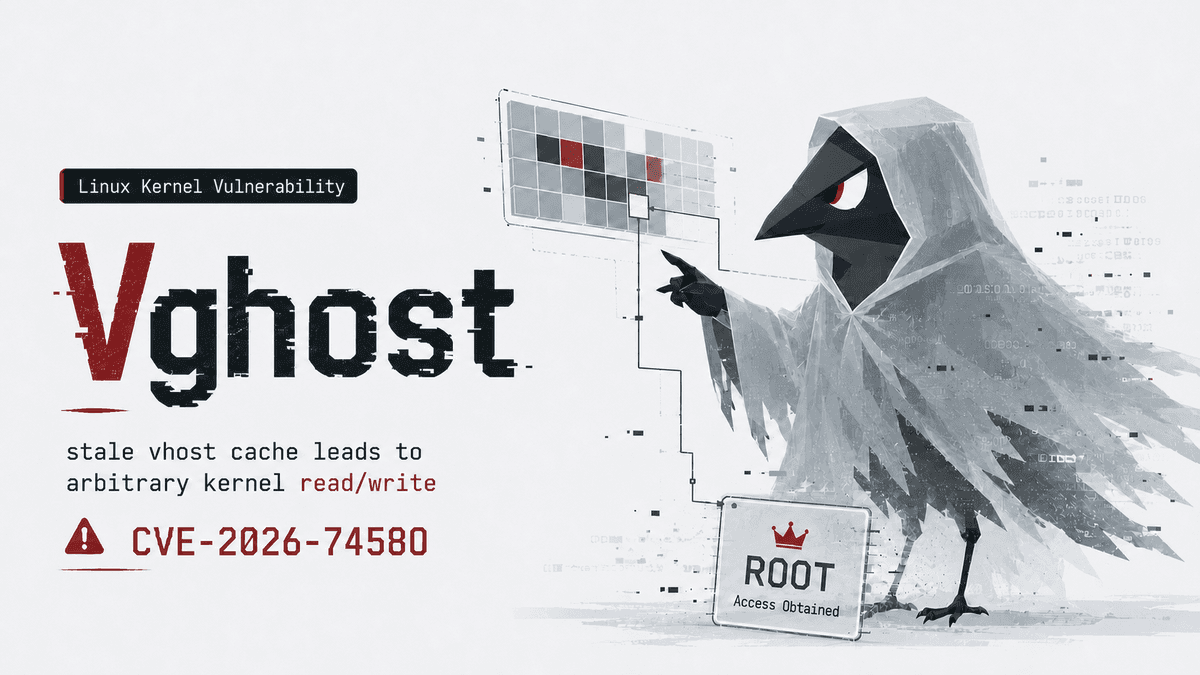 Vghost: Bug de privilégio de root no Linux vhost (CVE-2026-74580)